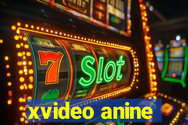 xvideo anine